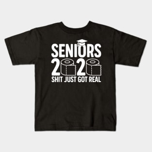 Seniors 2020 Shit Just Got Real No Graduation Is Cancelled Funny Social Distancing Gift For High School College Students Kids T-Shirt